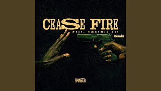 Cease Fire Remix