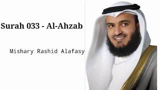 Surah 033 - Al-Ahzab recited by Mishary Rashid Alafasy