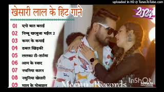 Khesari_Lal_Yadav_Hits_Songs____Nonstop_Bhojpuri_Song____Khesari_Lal_New_Bhojpuri_Song_2024(128k)