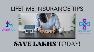 How to Secure Lifetime Insurance with Just 7 or 12 Years of Premiums and Save Lakhs