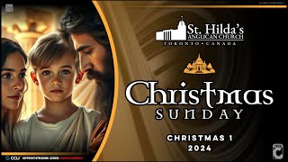 St. Hilda's Anglican Church Live Stream (Christmas 1)