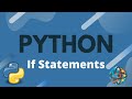 Python Tutorial Ep. 10 - If Statements