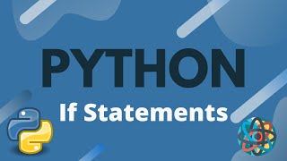 Python Tutorial Ep. 10 - If Statements