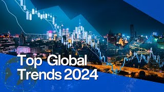 Top Global Trends in 2024