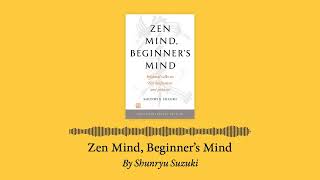 Zen Mind, Beginner's Mind by Shunryu Suzuki Roshi