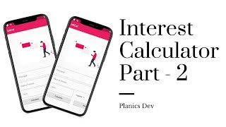 Simple Interest Calculator App Using Flutter | part-2.