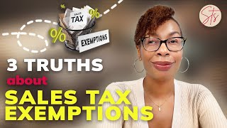 Three Hidden Truths about Sales Tax Exemptions