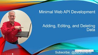 Lesson 16: Adding, Editing, and Deleting Data in Minimal Web API