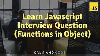 Learn Javascript | Interview Question (Functions in Object)