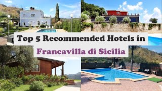 Top 5 Recommended Hotels In Francavilla di Sicilia | Best Hotels In Francavilla di Sicilia