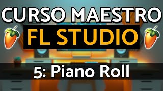 🍑FL Studio 24 - Parte 5: Piano Roll | Curso Maestro (FL Studio Tutorial)