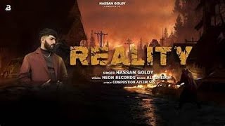 Reality Official Music Video Hassan Goldy   New Punjabi Song 2023