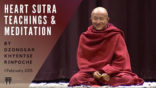 Heart Sutra Teachings & Meditation, 1 February 2015, Hong Kong, Pt.1|《心经》开示与禅修 | 宗萨钦哲仁波切|2015年2月 |香港