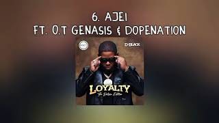 D-Black ft. O.T Genasis \u0026 DopeNation- Ajei