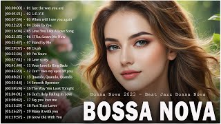Most Relaxing Bossa Nova Best Songs 📞 Full Album Jazz Bossa Nova Covers 2024 - Bossa Nova Songs