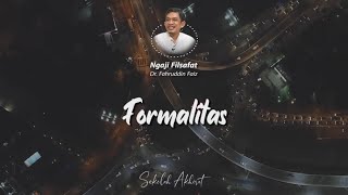 Ibadah Sekedar Formalitas || Ngaji Filsafat Dr. Fahrudin Faiz