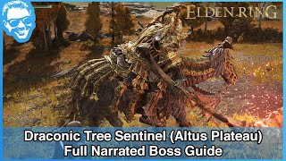 Draconic Tree Sentinel (Altus Plateau) - Full Narrated Boss Guide - Elden Ring [4k HDR]