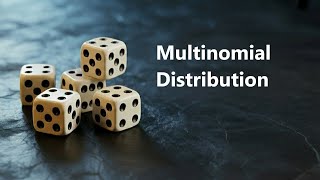 Probability Distributions Part 12 : Categorical and Multinomial Distribution