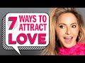 7 Ways to ATTRACT Love, Set Boundaries & Build Trust in Relationships