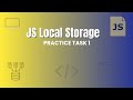 Local Storage Js Practice Task 1 | Let's Practice Together