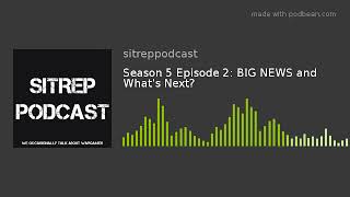 Season 5 Episode 2: BIG NEWS and What's Next?