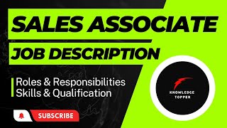 Sales Associate Job Description | Sales Associate Duties and Responsibilities | Sales Associate Task