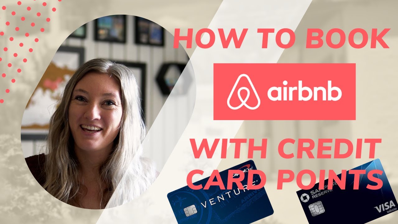 How To Use Credit Card Points To Book Airbnb - YouTube