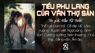 2 - Tiểu phu lang của Vân thợ săn