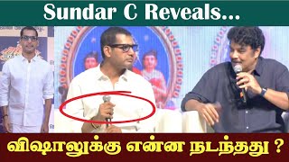 Sundar C Reveals... What happened to Vishal? | Tamil Rox