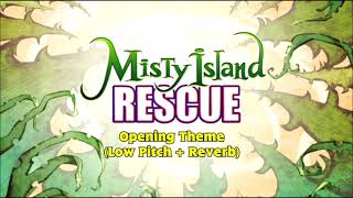 Misty Island Rescue Opening Theme Low Pitch Reverb