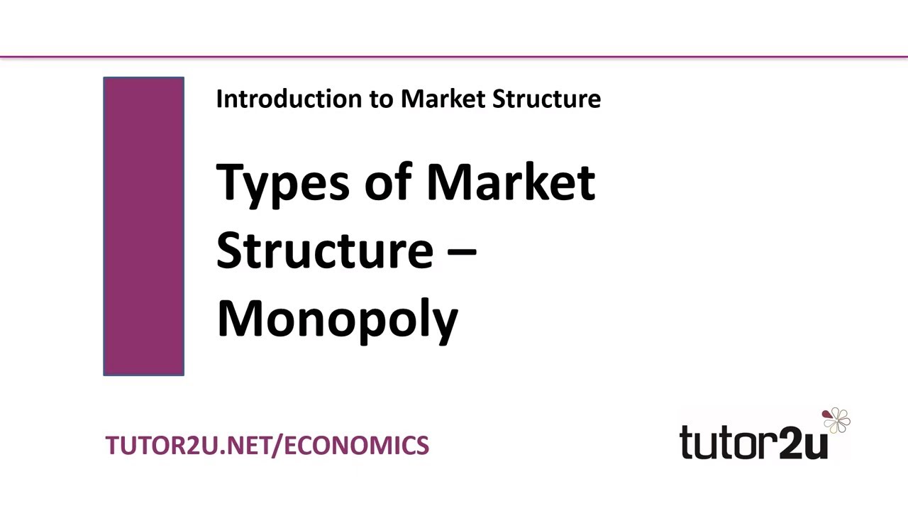 Introduction To Market Structures - Monopoly | Economics Revision - YouTube