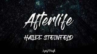 Afterlife - Hailee Steinfeld (Lyrics)