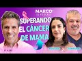 Superando el Cáncer de Mama.  @veronicatoussaint9198 , Dr. Gerardo Castorena y  Marco Antonio Regil.