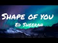 Ed Sheeran - Shape of you (lyrics)