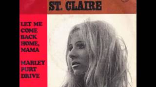 Bonnie St. Claire - Let Me Come Back Home, Mama