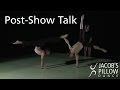 Post-Show Talk Circa  │ Jacob's Pillow Dance Festival 2014