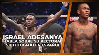 Israel Adesanya habla sobre su pectoral derecho despues del UFC 253 -Subtitulado al Español