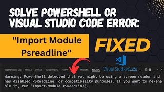 Solve the "Import-Module Psreadline" error in Visual Studio Code. #vscode #error #programming #code