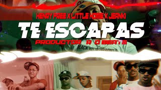 Te Escapas 😈 @littlehomie157 ❌ @JEANKIG ❌Henry Free (Video Oficial)