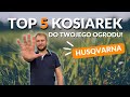 Jaką kosiarkę wybrać? Top 5 wśród modeli kosiarek spalinowych marki Husqvarna!