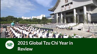 Global Buddhist Tzu Chi Foundation’s 2021 Year in Review