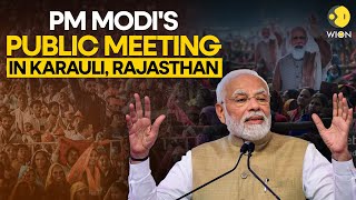 PM MODI LIVE: Public meeting in Karauli, Rajasthan | Lok Sabha Election 2024 | WION LIVE