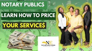 Notaries Learn How To Price Your Services. General Notary Work Loan Signing Agent Training