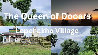 Lepchakha Village | The Queen of Dooars | Buxa Fort | Santalabari | Alipurduar | West Bengal