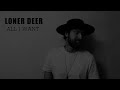 loner deer all i want kodaline cover