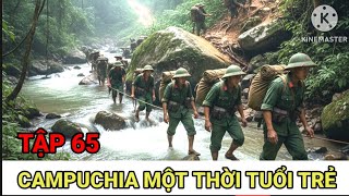 65: Nhóm Lính PolPot Không Kịp Trở Tay / Trinh Sát C 21 Chiến Trường K