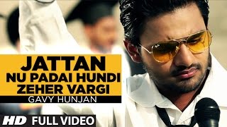 Jattan Nu Padai Hundi Zeher Vargi [OFFICIAL FULL HD SONG] Jatt Vs Study | Gavy Hunjan | Munda Kamsi