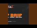 Drip Drip (feat. Khaliff, Winner & Mike owen)