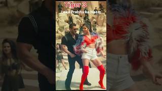 Leke Prabhu Ka Naam Song  | Tiger 3 | Salman Khan | Katrina Kaif | Arijit Singh