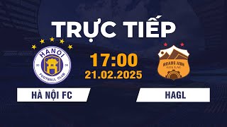 🔴 Hoàng Anh Gia Lai vs Hà Nội FC | HAGL tràn đầy khí thế